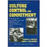 Culture, Control, and Commitment door James R. Lincoln