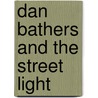 Dan Bathers and the Street Light by Victor DiTusa