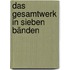Das Gesamtwerk in sieben Bänden