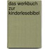 Das Werkbuch zur Kinderlesebibel