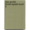 Das große Förder-Spiele-Buch 2 by Ursula Hahnenberg