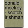 Donald McElroy - Scotch Irishman door Willie Walker Caldwell