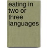 Eating In Two Or Three Languages by S. Irvin Cobb