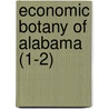 Economic Botany of Alabama (1-2) door Roland McMillan Harper