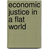 Economic Justice In A Flat World by Steven Rundle
