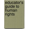 Educator's Guide to Human Rights by Mary Cornish