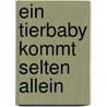 Ein Tierbaby kommt selten allein door Thomas C. Brezina