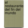 El Restaurante del fin del Mundo door Douglas Adams