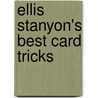Ellis Stanyon's Best Card Tricks door Karl Fulves