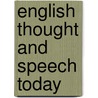 English Thought and Speech Today by L. Brander