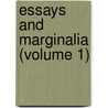 Essays and Marginalia (Volume 1) by Hartley Coleridge