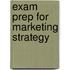 Exam Prep For Marketing Strategy