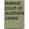 Federal Court of Australia Cases by Not Available