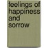 Feelings of Happiness and Sorrow