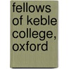 Fellows of Keble College, Oxford door Not Available