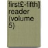 First£-Fifth] Reader (Volume 5)