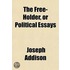 Free-Holder, or Political Essays