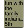Fun with the Family Indiana, 5th door Margaret Gisler