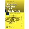 Function Algebras On Finite Sets door Dietlinde Lau