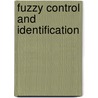 Fuzzy Control And Identification door John H. Lilly