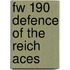 Fw 190 Defence Of The Reich Aces