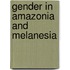 Gender In Amazonia And Melanesia