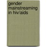 Gender Mainstreaming In Hiv/Aids door Commonwealth Secretariat