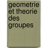 Geometrie Et Theorie Des Groupes door Thomas Delzant