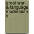 Great War & Language Modernism C