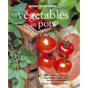 Grow Your Own Vegetables in Pots door Schneebeli-morrell. Deborah