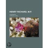 Henry Richard, M.P.; A Biography by Charles S. Miall