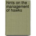 Hints On The Management Of Hawks