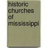 Historic Churches of Mississippi door Sherry Pace