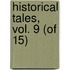 Historical Tales, Vol. 9 (of 15)