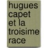 Hugues Capet Et La Troisime Race