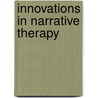 Innovations In Narrative Therapy door Laura Beres