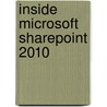 Inside Microsoft Sharepoint 2010 by Ted Pattison