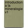 Introduction a la Mineralogie V1 by J.F. Henckel