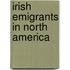 Irish Emigrants in North America