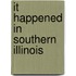 It Happened In Southern Illinois