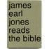 James Earl Jones Reads the Bible