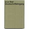 Jo-Jo Fibel Druckschriftlehrgang by Martina Schramm