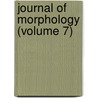 Journal Of Morphology (Volume 7) door Wistar Institu Biology