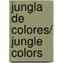 Jungla de Colores/ Jungle Colors