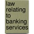 Law Relating To Banking Services