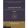 Leadership The Outward Bound Way door Outward Bound Usa