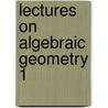 Lectures on Algebraic Geometry 1 door Günter Harder
