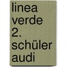 Linea Verde 2. Schüler Audi door Onbekend