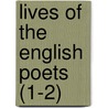 Lives of the English Poets (1-2) door Samuel Johnson