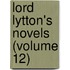 Lord Lytton's Novels (Volume 12)